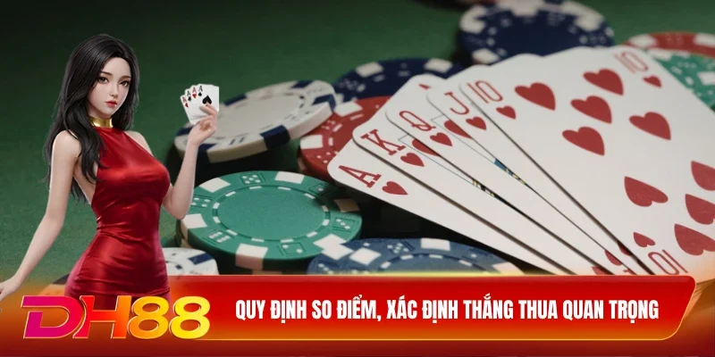DH88 Cách chơi Liêng Quy định so điểm, xác định thắng thua quan trọng